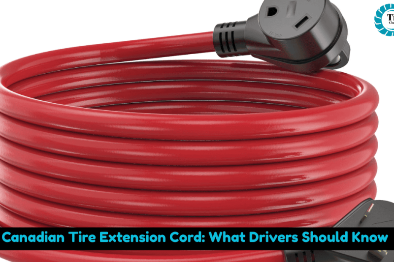Canadian Tire Extension Cord: What Drivers Should Know
