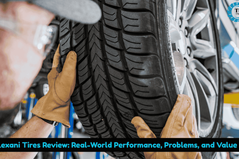 Lexani Tires Review: Real-World Performance, Problems, and Value