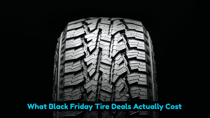 What Black Friday Tire Deals Actually Cost