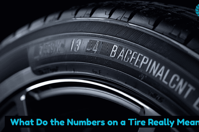What Do the Numbers on a Tire Really Mean?