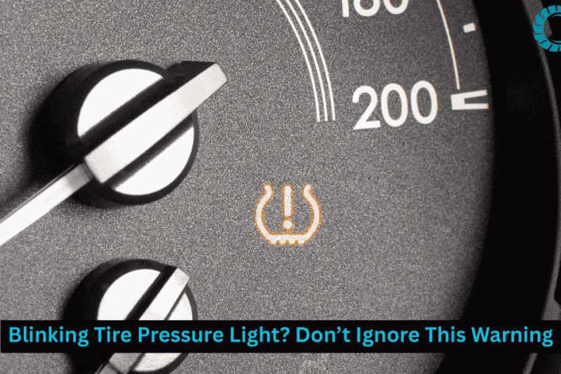 Blinking Tire Pressure Light? Don’t Ignore This Warning