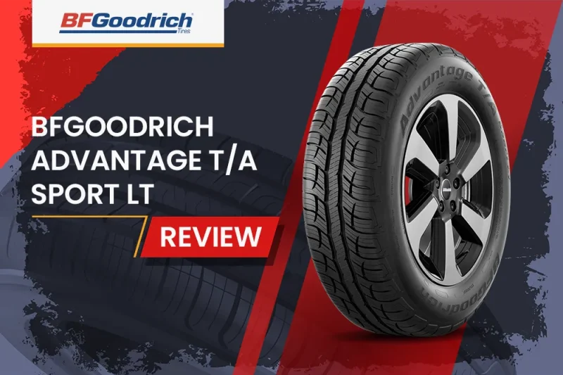 BFGoodrich Advantage T/A Sport LT Review: Is It Best Crossover/SUV Touring All-Season Tire