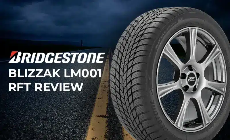 Bridgestone Blizzak LM001 RFT Review: Master Winter Roads