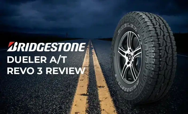 Bridgestone Dueler A/T Revo 3 Review: Off-Road Dominance Redefined