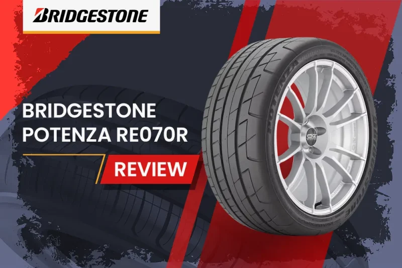 Bridgestone Potenza RE070R Review: The Ultimate Performance Tire for Enthusiasts