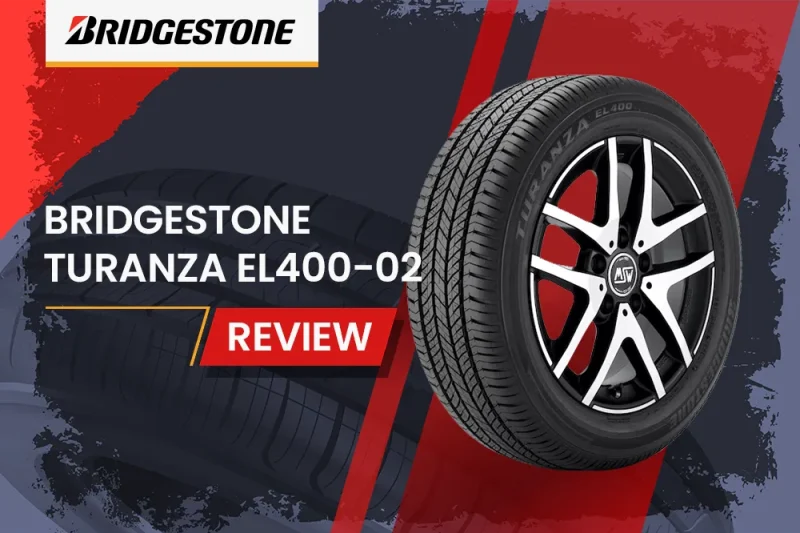 Bridgestone Turanza EL400-02 Review: Quiet Comfort Meets All-Weather Grip