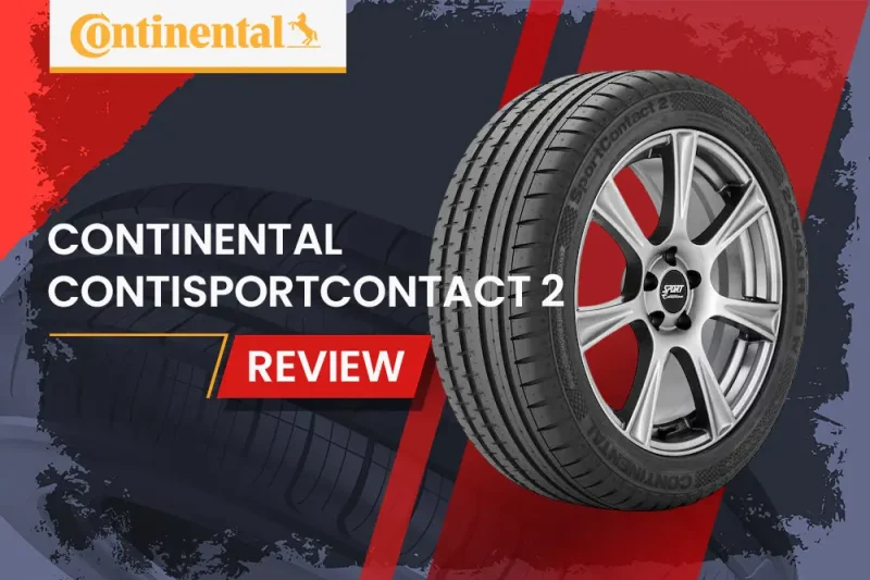 Continental ContiSportContact 2 Review: The Ultimate Performance Tire for Enthusiasts