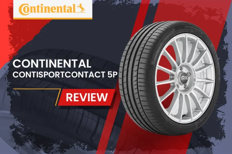 Continental ContiSportContact 5P Review: High-Performance Summer Tire for Sports Cars, Coupes, and Sedans