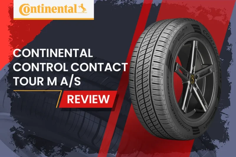 Continental Control Contact Tour M A/S Review: All-Season Touring Tire for Passenger Cars, Minivans, and Small SUVs