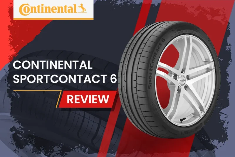 Continental Sport Contact 6 Review: High-Performance Summer Tire for Sports Cars, Coupes, and Sedans