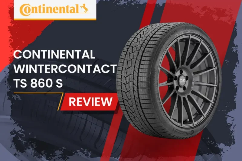 Continental WinterContact TS 860 S Review: Premium Winter Performance for Luxury Vehicles