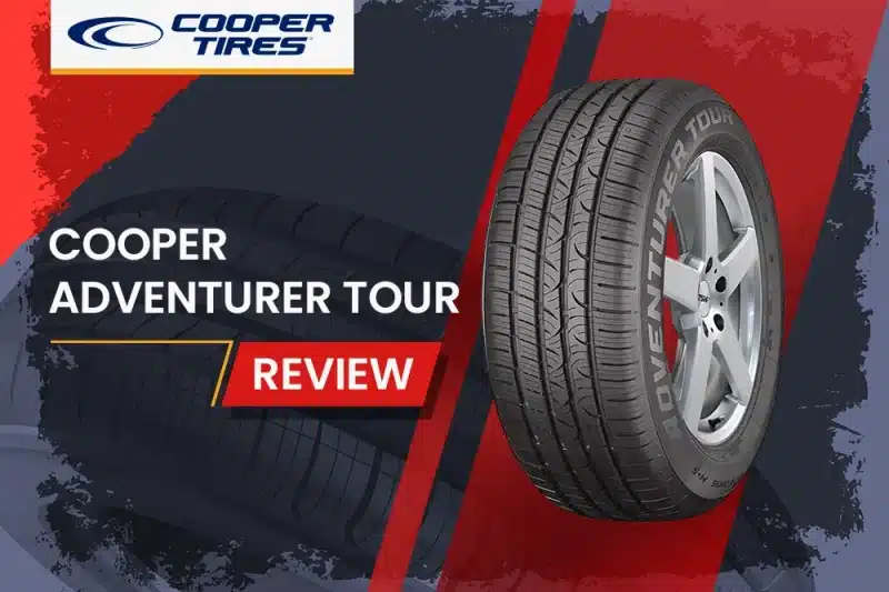 Cooper Adventurer Tour Review: The All-Season Tire That Does It All