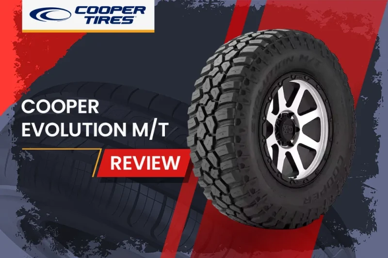 Cooper Evolution M/T Review: The Ultimate Mud-Terrain Tire for On and Off-Road Performance