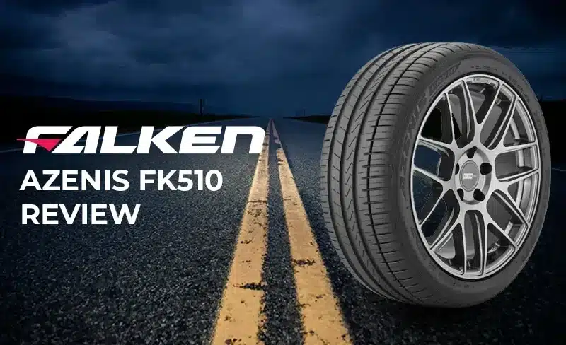 Falken Azenis FK510 Review: Do They Live Up to Expectations?