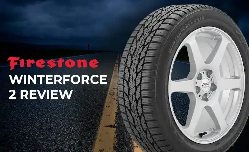 Firestone Winterforce 2 Review: Drive Confidently Through Winter
