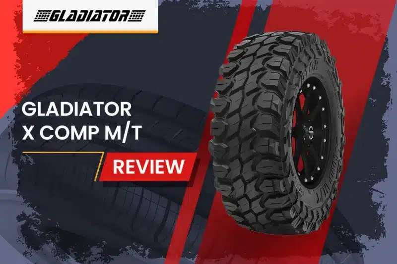 Gladiator X Comp M/T Review: The Ultimate Off-Road Warrior