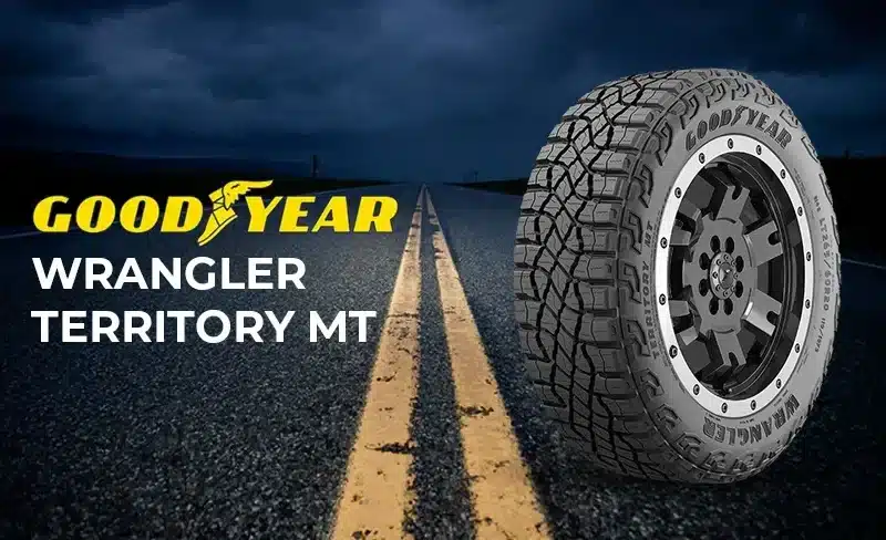 Goodyear Wrangler Territory MT Review: Conquering Trails with Unmatched Performance