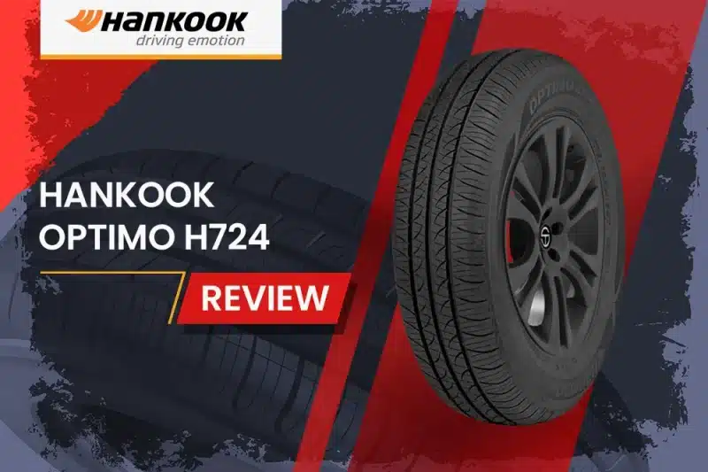Hankook Optimo H724 Review: The Budget-Friendly All-Season Tire You Need to Know About