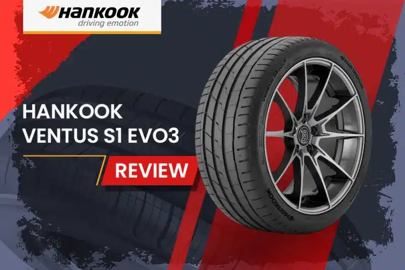 Hankook Ventus S1 Evo3 Review: The Ultimate Summer Tire for Performance Enthusiasts