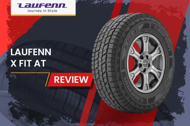 Laufenn X Fit AT Review: Budget-Friendly All-Terrain Tire