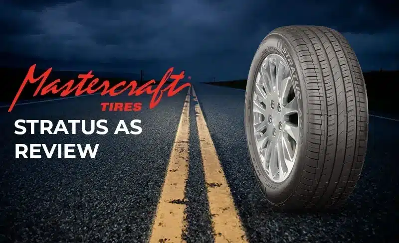 Mastercraft Stratus AS Tires Review: Are They Worth It in 2026?