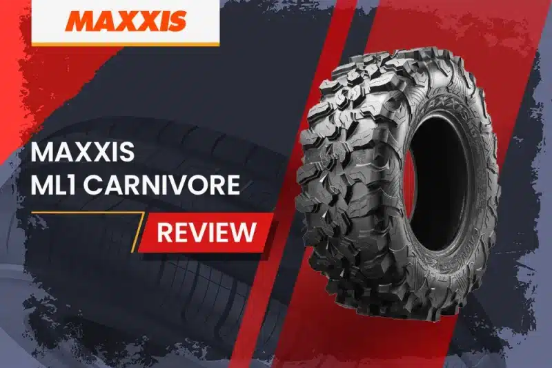 Maxxis ML1 Carnivore Review:  The Ultimate UTV Off-Road Beast