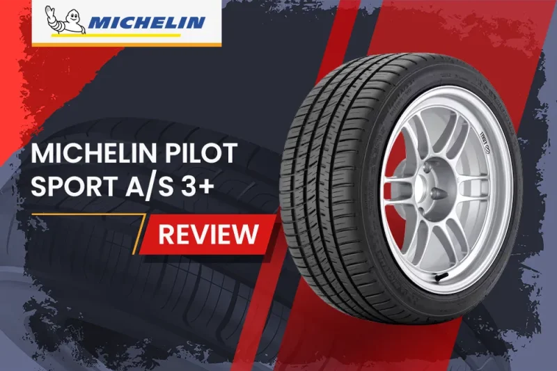 Michelin Pilot Sport A/S 3+ Review: Ultimate All-Season Performance Tire