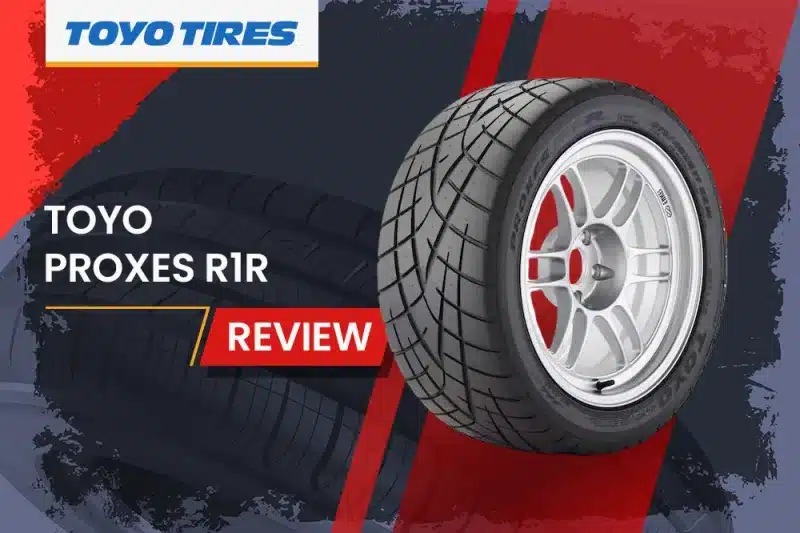 Toyo Proxes R1R Review: The Ultimate Track Day Tire