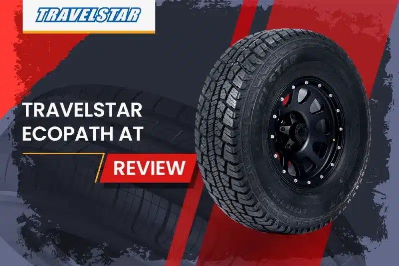 Travelstar EcoPath AT Review: Is it the Best All-Terrain Tire for Your Next Adventure