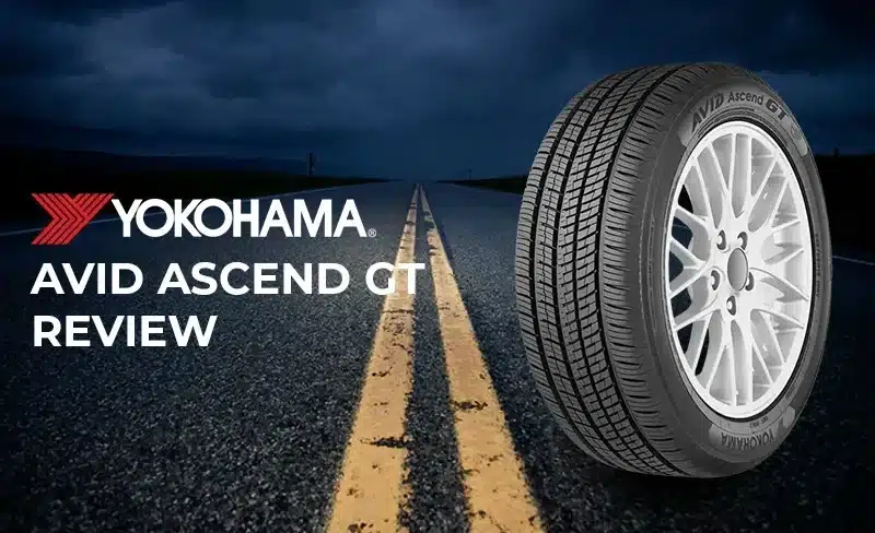 Yokohama AVID Ascend GT Review: The All-Season Tire That Does It All